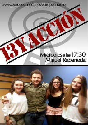 13 y Acción con Miguel Rabaneda