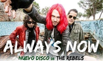 Cartel promocional del último disco de The Rebels, "Always Now!"