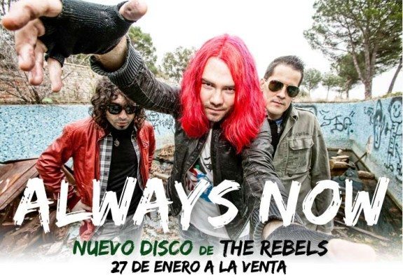 Cartel promocional del último disco de The Rebels, "Always Now!"